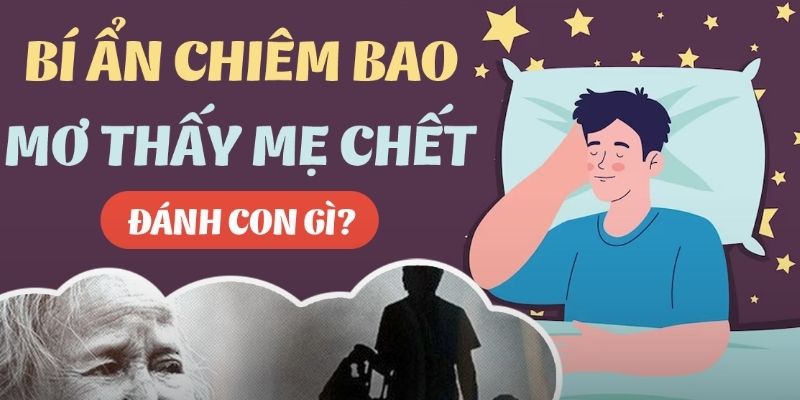 Nằm mơ thấy nói chuyện với mẹ đã chết cược lô nào
