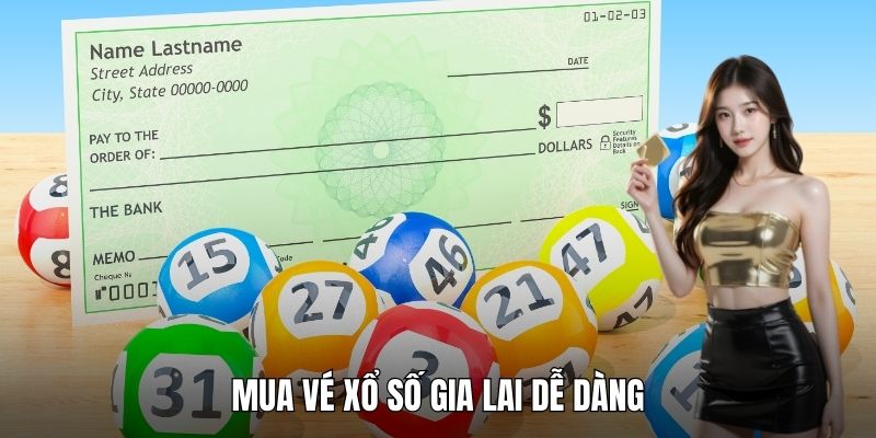 Mua vé Xổ số Gia Lai dễ dàng