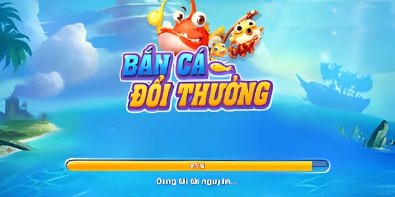 Bắn Cá Đổi Thưởng - Phương Pháp Diệt Quái Chắc Thắng