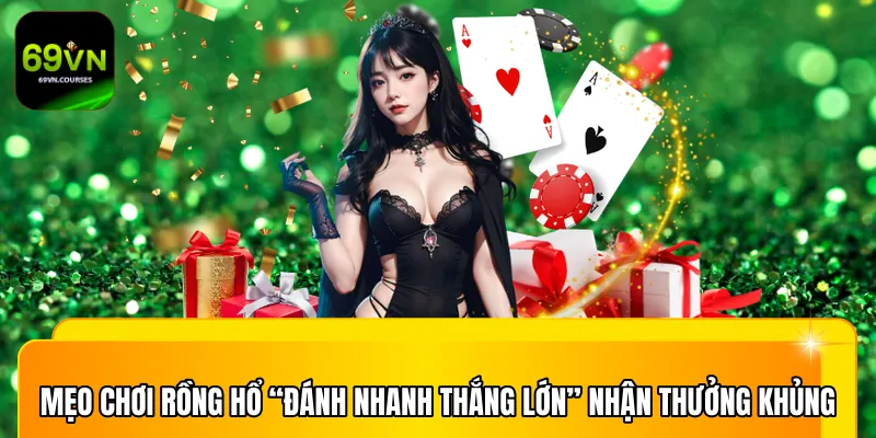 Mẹo chơi rồng hổ