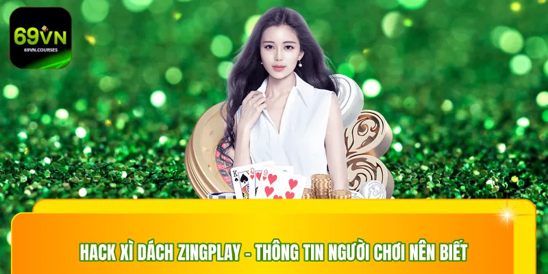 Hack xì dách zingplay