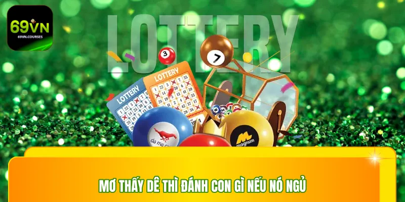 Mơ thấy dê thì đánh con gì