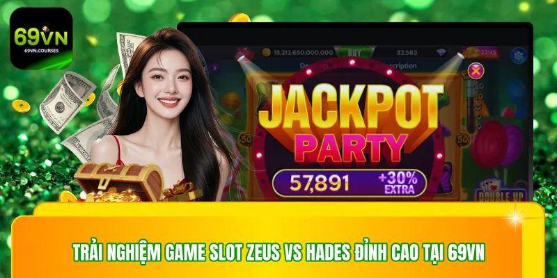 Trải nghiệm game slot zeus vs hades đỉnh cao tại 69VN