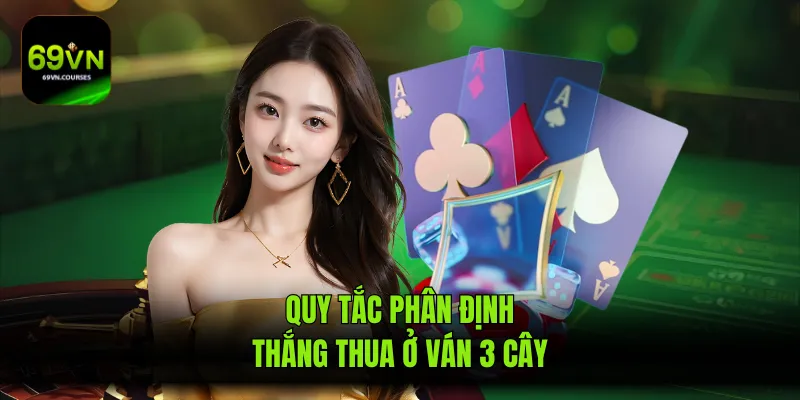 Quy tắc phân định thắng thua ở ván 3 cây