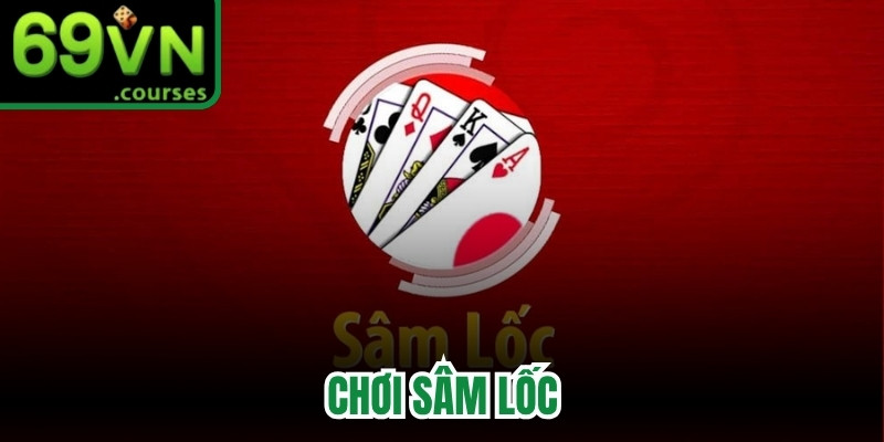 Chơi Sâm Lốc