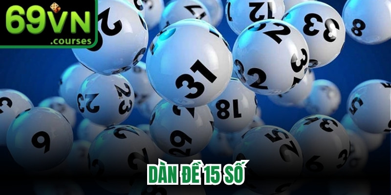 Dàn Đề 15 Số